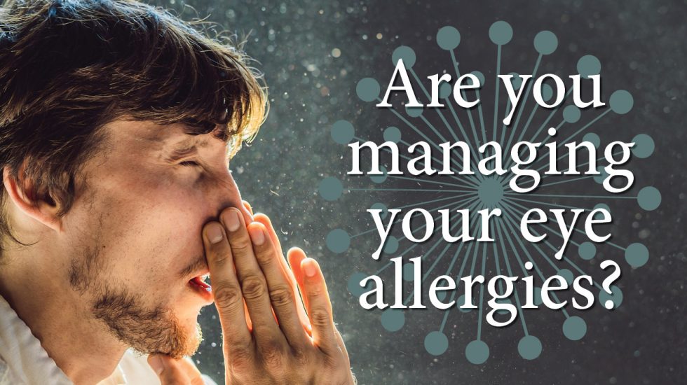 Are You Managing Your Eye Allergies?