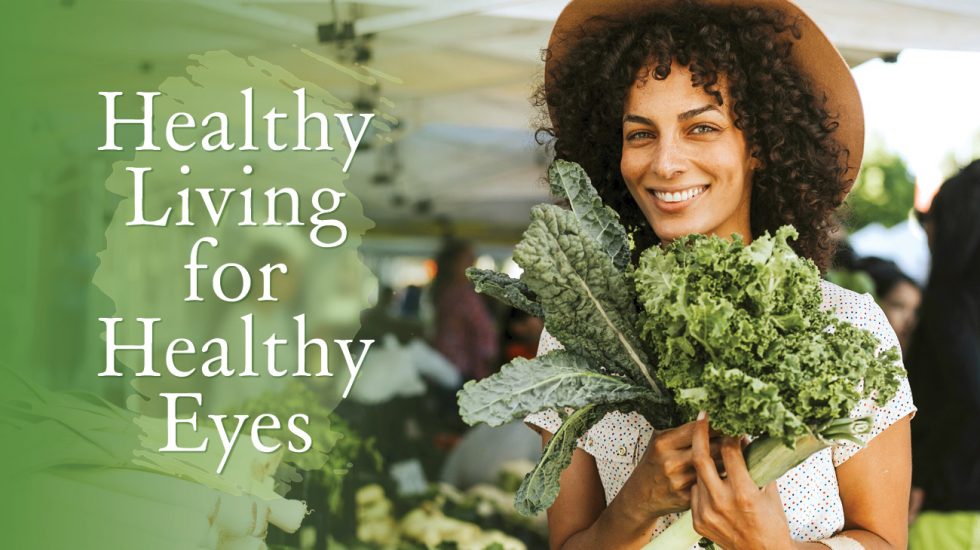 Healthy Living for Healthy Eyes